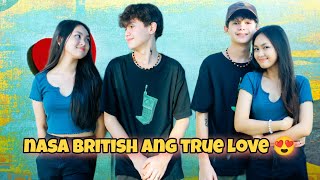 Kung malas sa Pinoy baka nasa British ang TRUE LOVE 😍