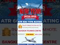 #NewYear ✈️SPECIAL OFFER✨#ATR600TypeRating X #BirdmanAviationIndia | Enroll Now💙 #Bangkok #Thailand