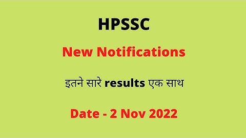 HPSSC New Notifications (2 Nov 2022) Final Results.