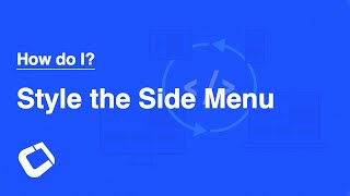 How Do I - Style the Side Menu