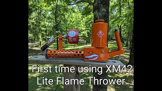 XM42 Lite Flame Thrower! First time using a flame thrower and it was FUN!