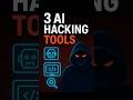 Top 3 AI Tools for Cybersecurity — Powerful, Fast, & Risky! #CyberSecurity #AItools #KaliGPT