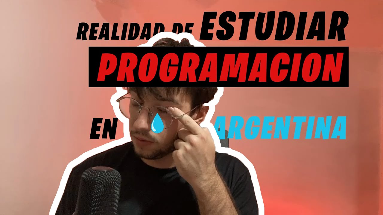 como es ESTUDIAR PROGRAMACIÓN en ARGENTINA en 2026 | Mi experiencia