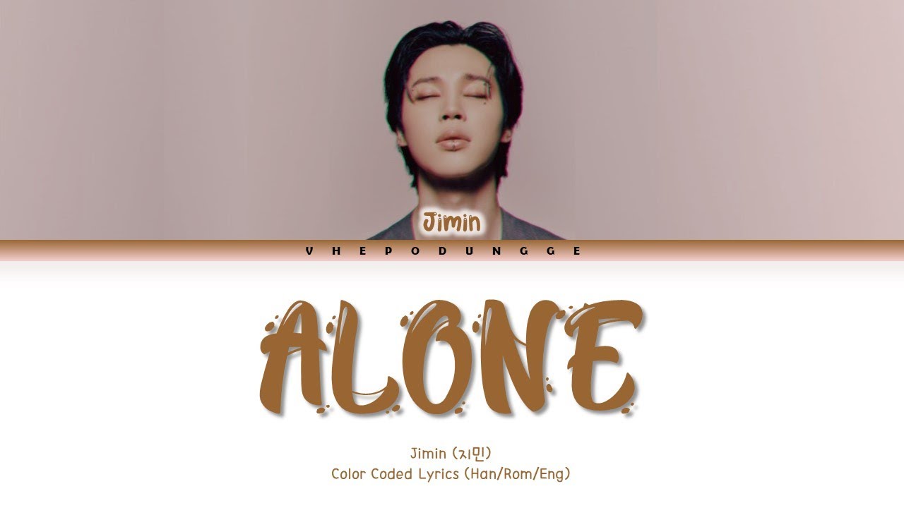 Jimin (지민) Alone (Lyrics (Han/Rom/Eng) 