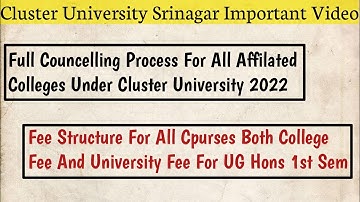 Cluster University Srinagar  Fee Structure And Full Councelling Process For All Affilated Colleges.