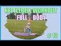 Kettlebell Full Body Workout #13