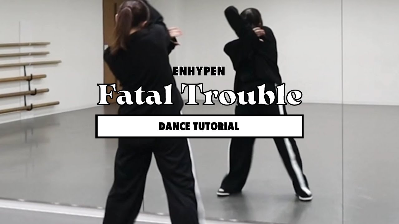 ［DANCE TUTORIAL］ENHYPEN ( 엔하이픈 )  Fatal Trouble ｜ Short cover..