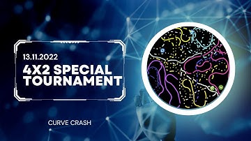 🏆 Curve Crash | 2v2v2v2 Special Tournament • Trailer • 13.11.2022 🏆