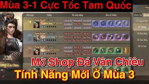 Cực Tốc Tam Quốc | Mùa 3 - Ngày 1- Mở Shop Đổi Đá Vân Chiêu Và Một Số Tính Năng Mới Quan Trọng