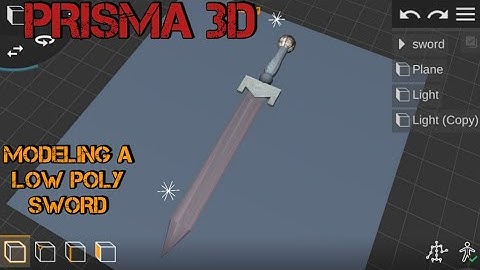 Prisma 3D : Modelling a low poly stylized sword