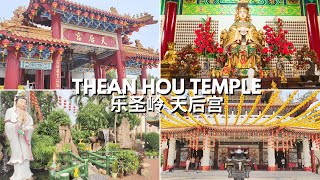 32. Thean Hou Temple Malaysia 乐圣岭天后宫 CHÙA BÀ THIÊN HẬU LINH THIÊNG - Y SQUARE channel