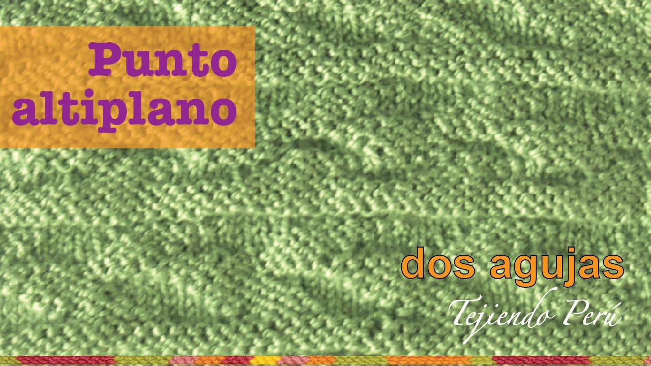 Punto altiplano tejido en dos agujas o palitos enviado por Rina :)