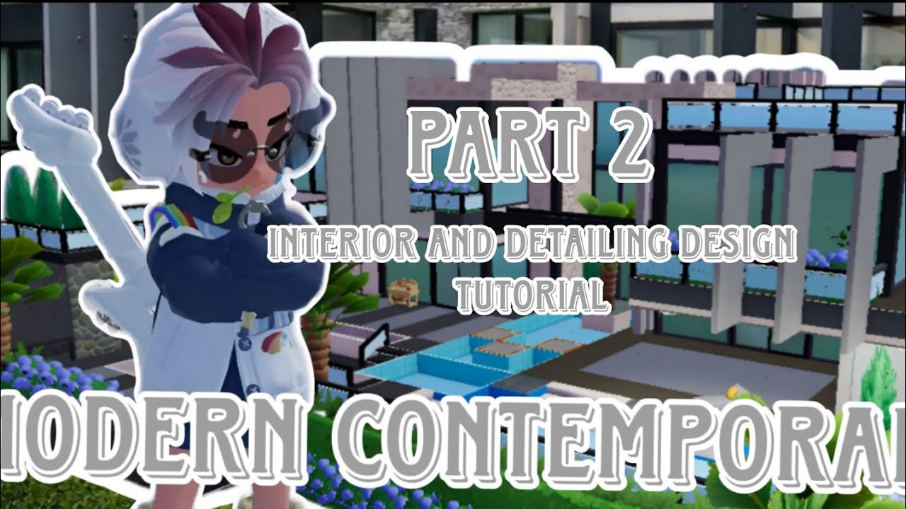 PART 2 | INTERIOR DESIGN TUTORIAL FOR MY CONTEMPORARY HOUSE | HEARTOPIA ...