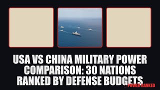 World's Top 30 Military Budgets 2024: Who Dominates? USA vs China Epic Showdown