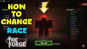 How To Change Your Race In The Forge | The Forge Race Reroll Guide | Roblox
