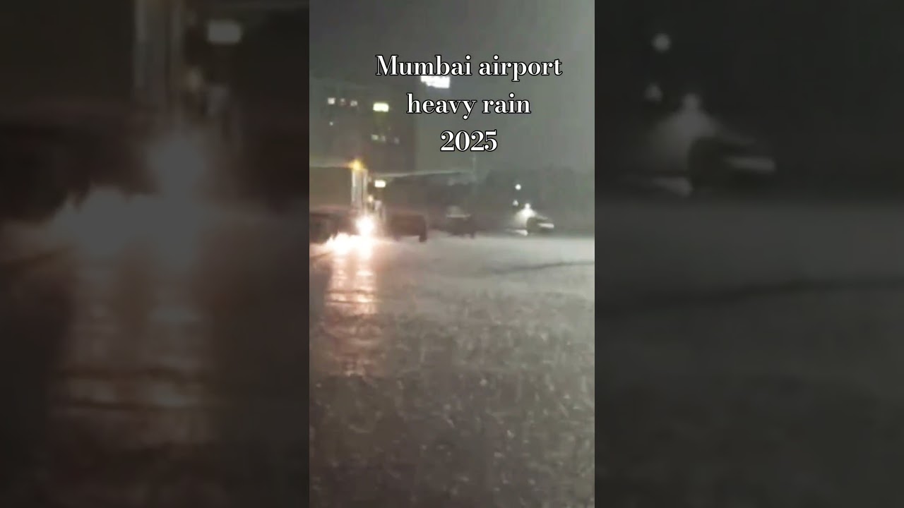 💦💦Mumbai heavy rain 2025⚡✨