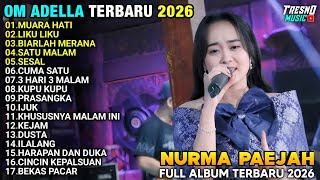 Download lagu LAGU KALEM NURMA PAEJAH ADELLA TERBARU 2026 - MUARA HATI - SESAL - SATU MALAM