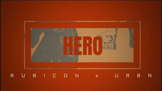 RubiCon x URBN - Hero (From the Boom EP) [Official Music Video]