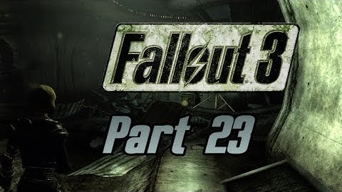 Fallout 3 Xbox Series X/S Gameplay/Playthrough - Part 23 - No Commentary