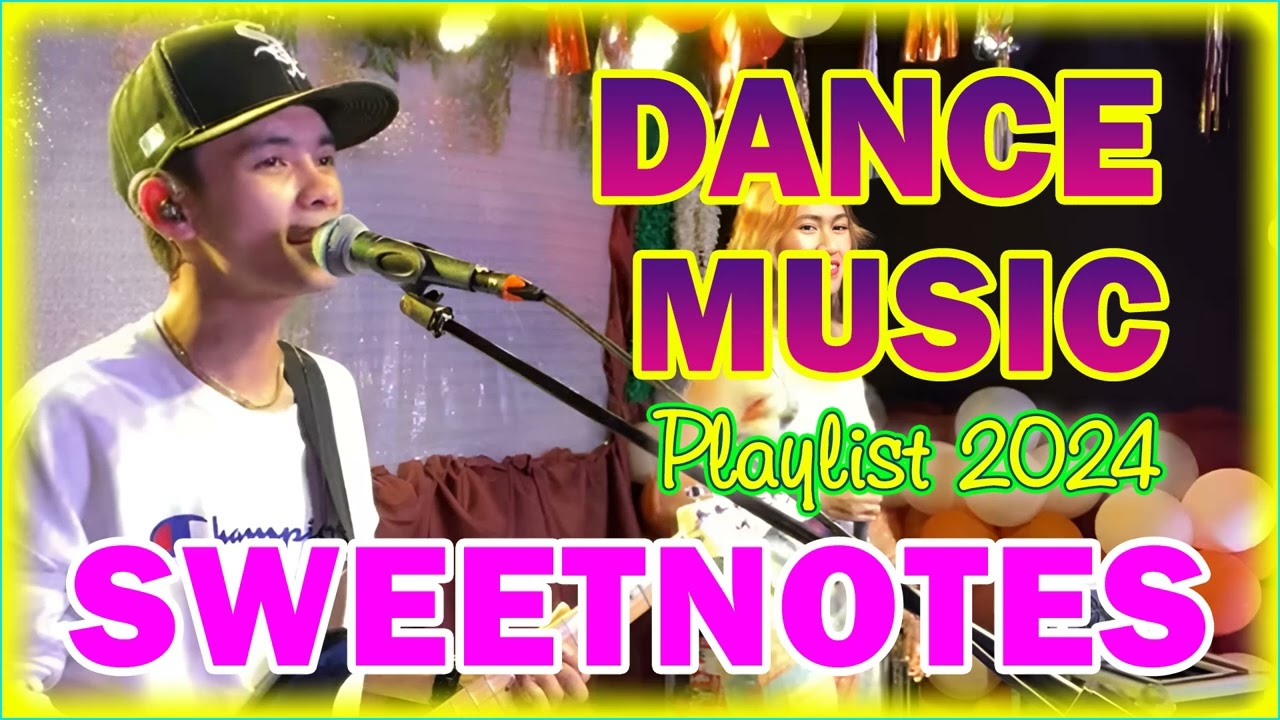 SWEETNOTES Dance Music Vol. 3 ✨ Sweetnotes Music Best Songs Collection Playlist 2024 #sweetnotes