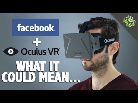 Facebook buys Oculus for $2,000,000,000 (TWO BILLION DOLLARS) - What could this mean?