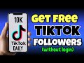 How to get 10k free tiktok followers new method  free tiktok followers 2024
