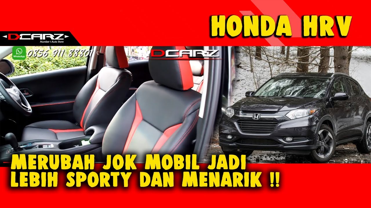 MERUBAH TAMPILAN JOK MOBIL HRV  JADI LEBIH SPORTY DAN 