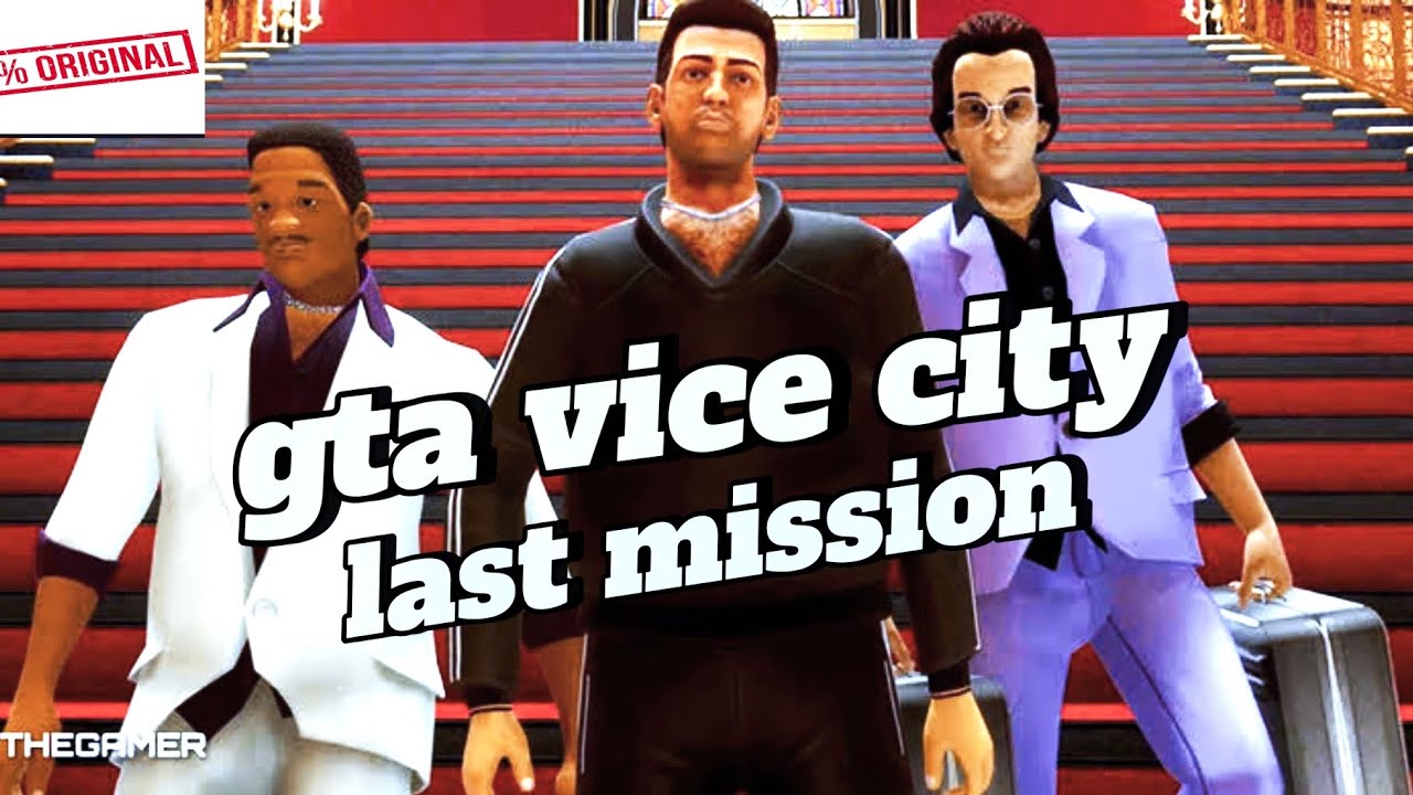 GTA Vice City FINAL MISSION Keep Your Friends Close HD On 