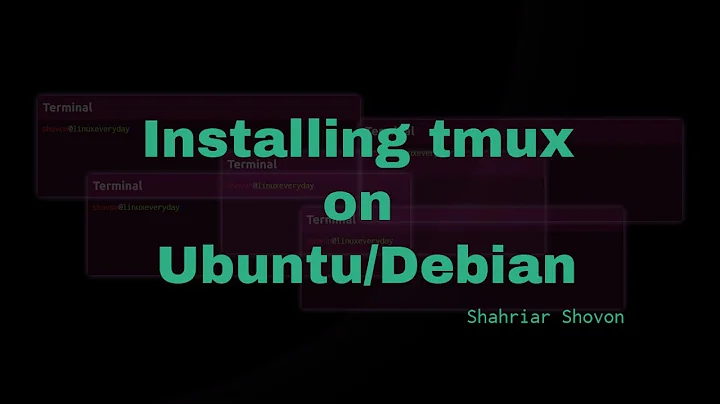 02. Installing tmux on Ubuntu and Debian