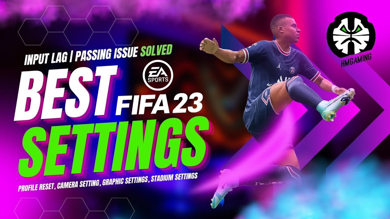 FIFA 23 Best Settings | FIFA 23 Input Lag & Passing Problem Solved | June 23