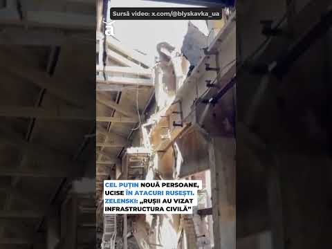 Cel puțin nouă persoane, ucise în atacuri rusești. Zelenski: „Rușii au vizat infrastructura civilă”