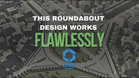 How To Build An Effective Roundabout In Cities Skylines 2