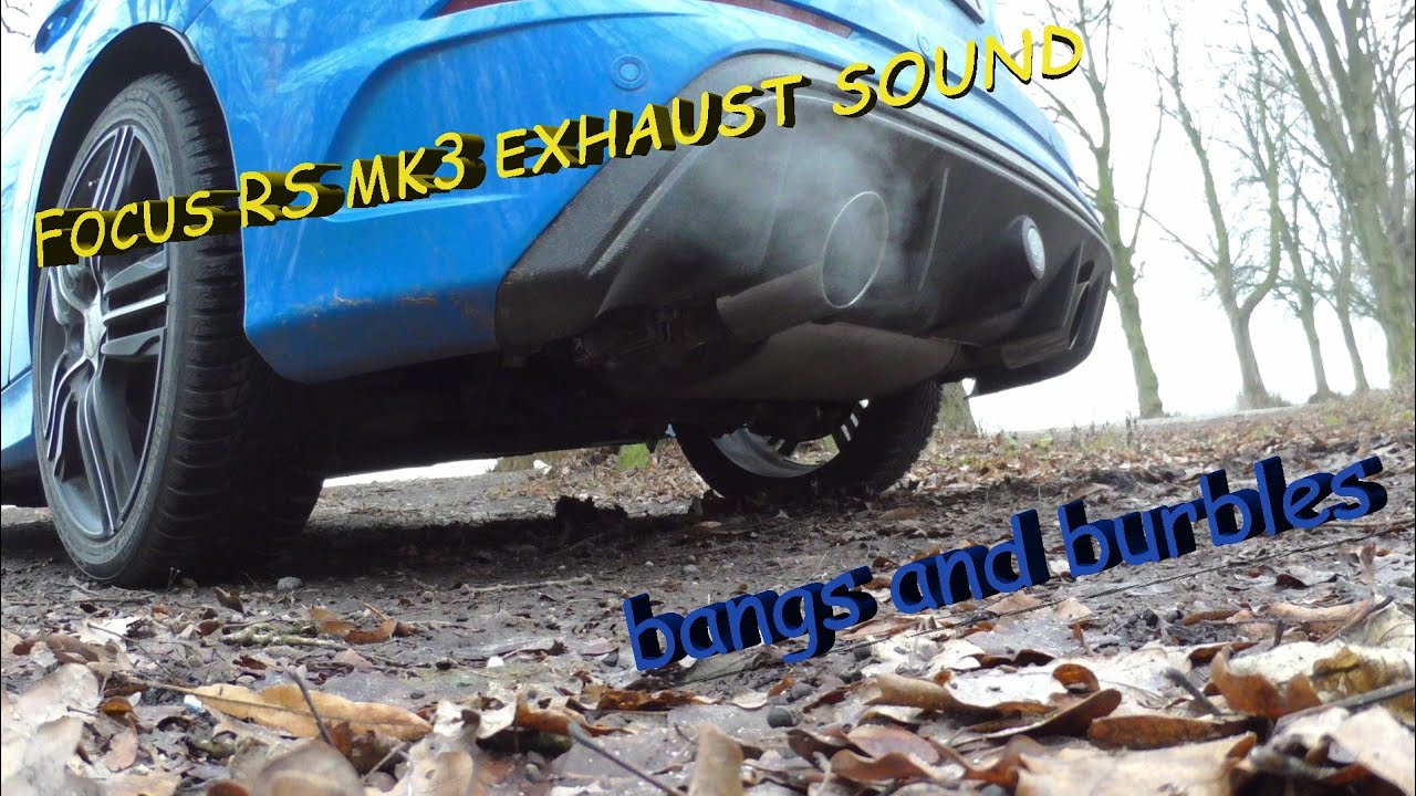 Ford Focus RS // MK3 Exhaust Sound YouTube
