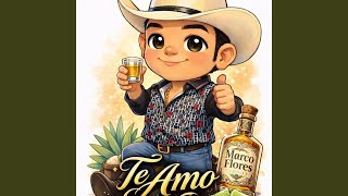 Te Amo - Marco Flores Y La Jerez