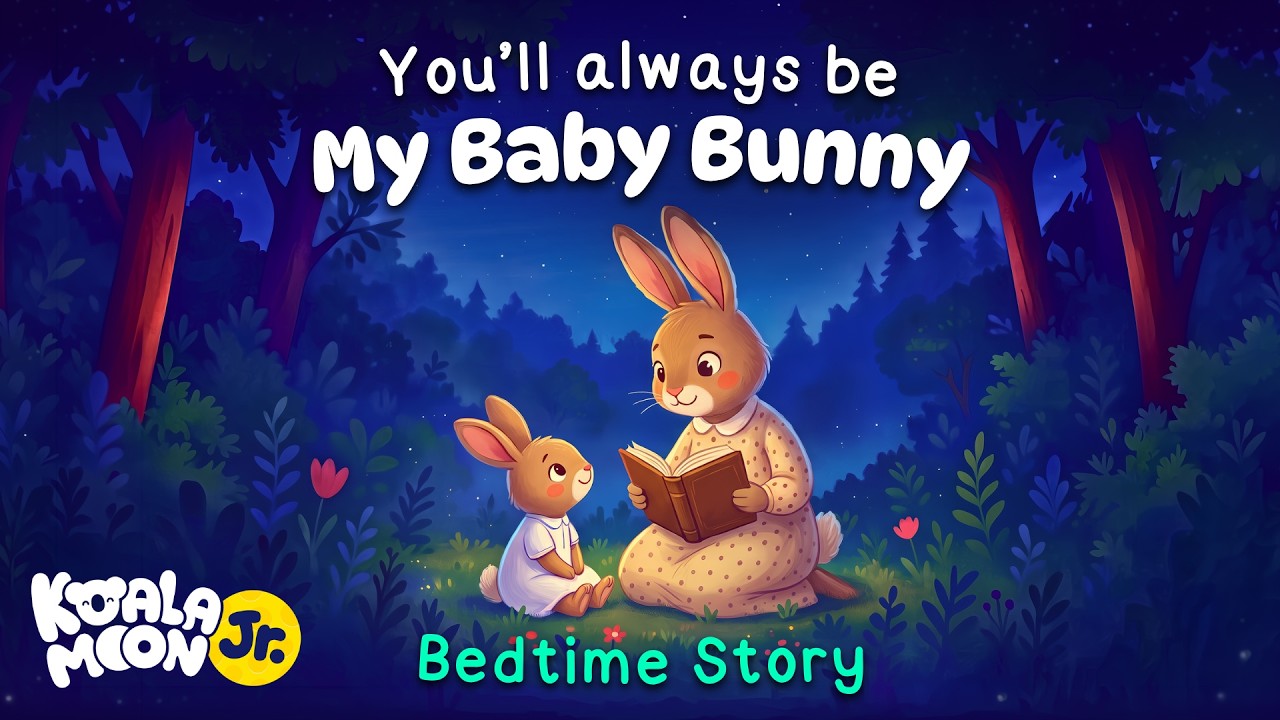 You'll Always Be My Baby Bunny 🐰 Soothing Bedtime Stories with Baby Sleep Music | Koala Moon Jr.