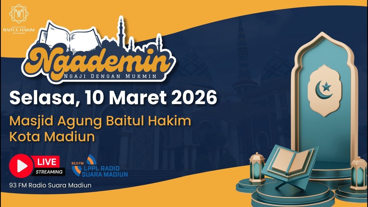 #Ngademin Ngaji dengan Mukmin di Masjid Agung Baitul Hakim Kota Madiun | Selasa, 10 Maret 2026