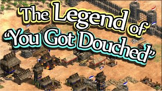 The Legend of 'You Got Douched'