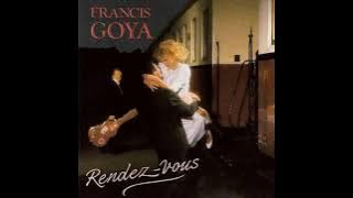Francis Goya - Nothing's Gonna Change My Love For You