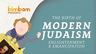 How Modern Judaism Began: Emancipation and the Enlightenment