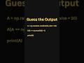 Guess the output #trending #viral #trend #shorts #short