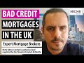 Bad Credit Mortgage Broker - UK Lending Criteria Affordability Deposit Rules Free Credit Check
