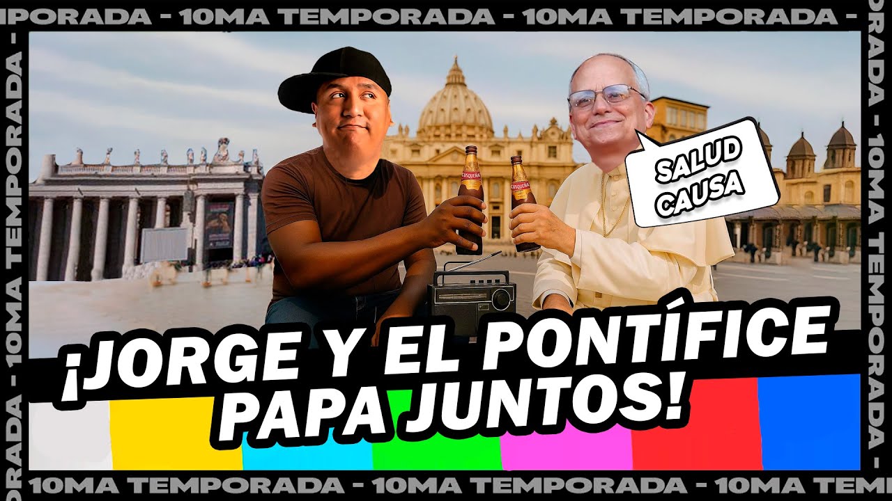 HABLANDO HUEVADAS - Décima Temporada [JORGE Y EL PONTÍFICE PAPA JUNTOS] | REACCION