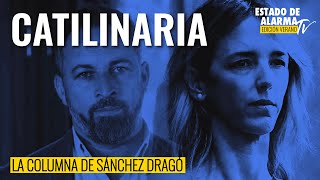 La columna de Sánchez Dragó; Catilinaria