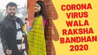 Corona Virus Wala Rakshabandhan 2020 || Behen Bhai Ka Pyar || Online Rakhi