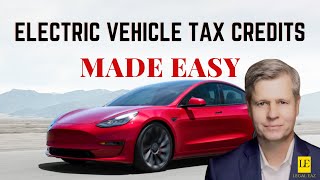 Electric Vehicle Tax Credits Explained | What Tax Credits your Vehicle May Qualify For