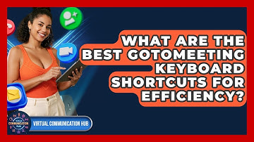 What Are The Best GoToMeeting Keyboard Shortcuts For Efficiency? - Virtual Communication Hub