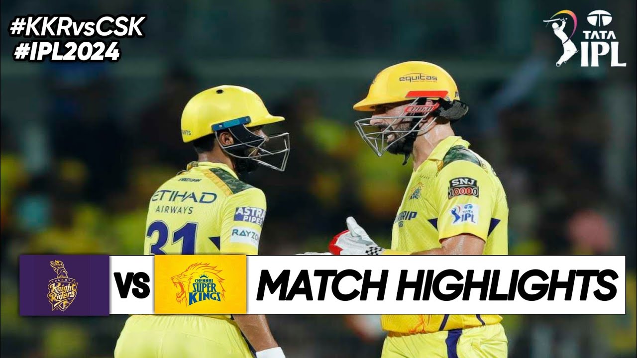 KKR vs CSK 22nd Match IPL 2024 Highlights | IPL Highlights 2024 | KKR ...