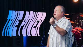 True Power | Ps. Nico Smit True Power | Ps. Nico Smit
