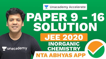 NTA Abhyas App | Paper 9 to 16 Solution | Inorganic Chemistry | JEE 2020 | PMS Sir