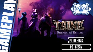 Trine Enchanted Edition I PC I Gameplay I 002 I ♆ Willian's I Rock ♆